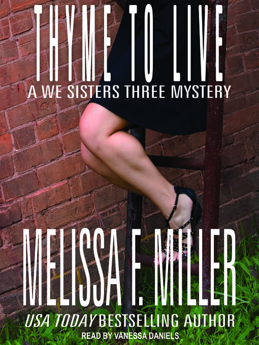 Title details for Thyme to Live by Melissa F. Miller - Available